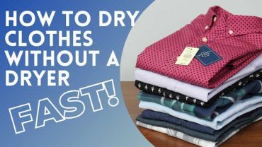 How to Dry Clothes Fast Without a Dryer?