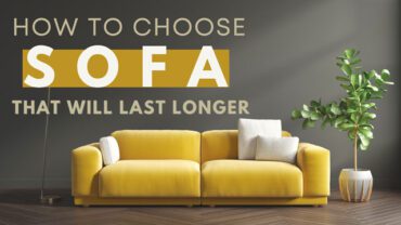 How to Choose a Sofa That Will Last Longer?
