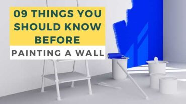 9 Things You Should Know Before Painting A Wall