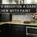 How to Brighten a Dark Kitchen With Paint – Quick Tips