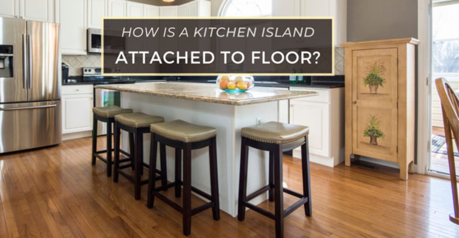 How is a kitchen Island Attached to the Floor? Amend Home