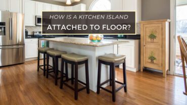 How is a kitchen Island Attached to the Floor?