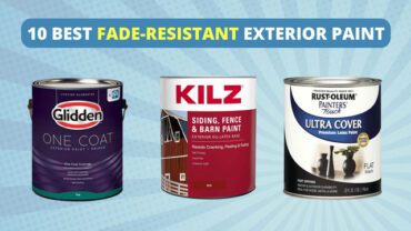 10 Best Fade-Resistant Exterior Paint for Your House