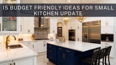 15 Ideas to Update a Small Kitchen on a Budget