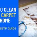 How to Clean a Silk Carpet at Home: Step By Step Guide