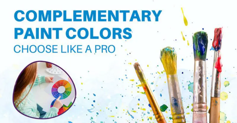 How to Choose Complementary Paint Colors Like a Pro?