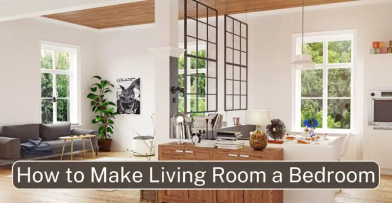 4 Easy Steps To Make Living Room a Bedroom