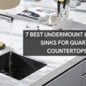 7 Best Undermount Kitchen Sinks for Quartz Countertops