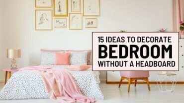 How to Decorate a Bedroom Without a Headboard: 15 Ideas