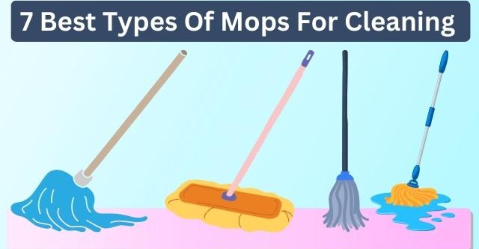 7 Best Types Of Mops For All Your Cleaning Needs
