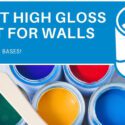 7 Best High Gloss Paint for Walls in 2024