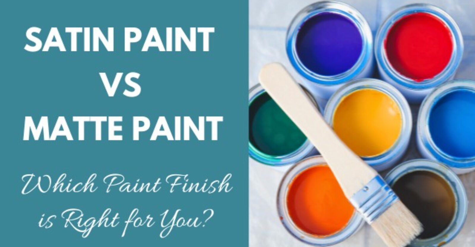 Satin Paint vs Matte Paint Which Paint Finish is Right for You?