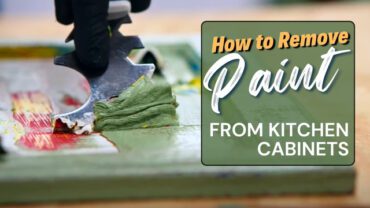 How to Remove Paint from Kitchen Cabinets: DIY Guide