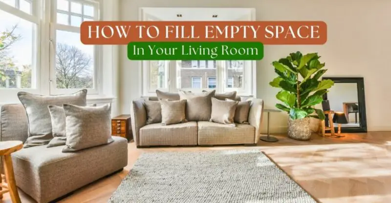9 Unique Ways on How to Fill Empty Space in Your Living Room