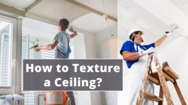 How to Texture a Ceiling Easily for a Stunning Makeover